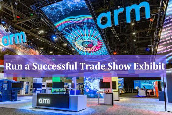 10 Essential Tips to Help You to Plan and Run a Successful Trade Show Exhibit - how to prepare for a trade show