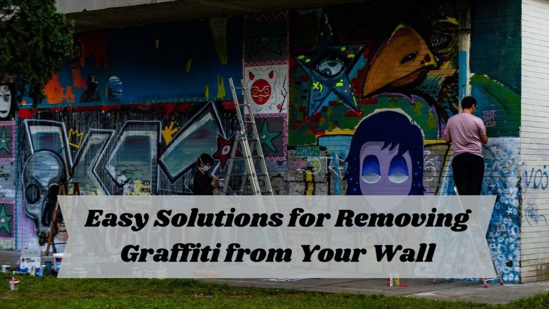Solutions to Remove Graffiti From Your Wall - how to remove graffiti from painted wall