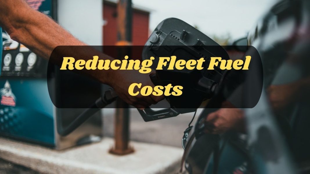 10 Hacks to Reducing Fleet Fuel Costs - fleet fuel savings