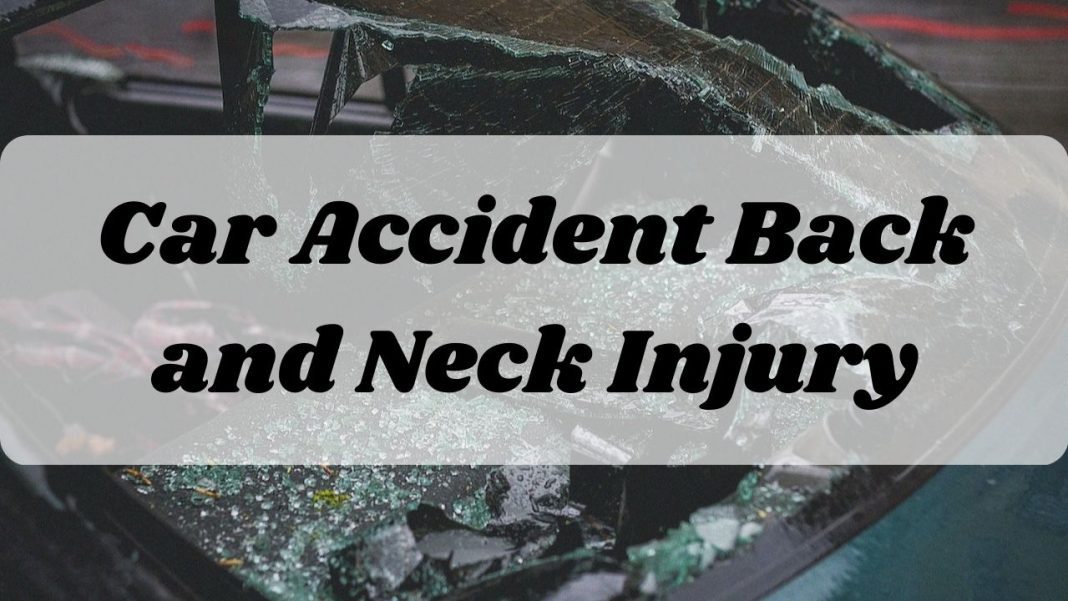 Car Accident Back and Neck Injury - neck and back injury settlements